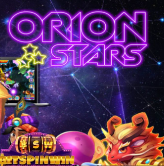 Spin to Win at Orion Stars: Your Stellar Gaming Destination